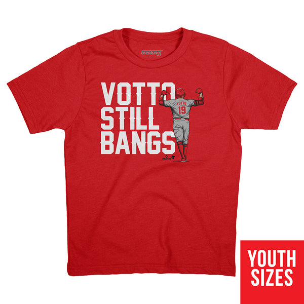 Votto Still Bangs