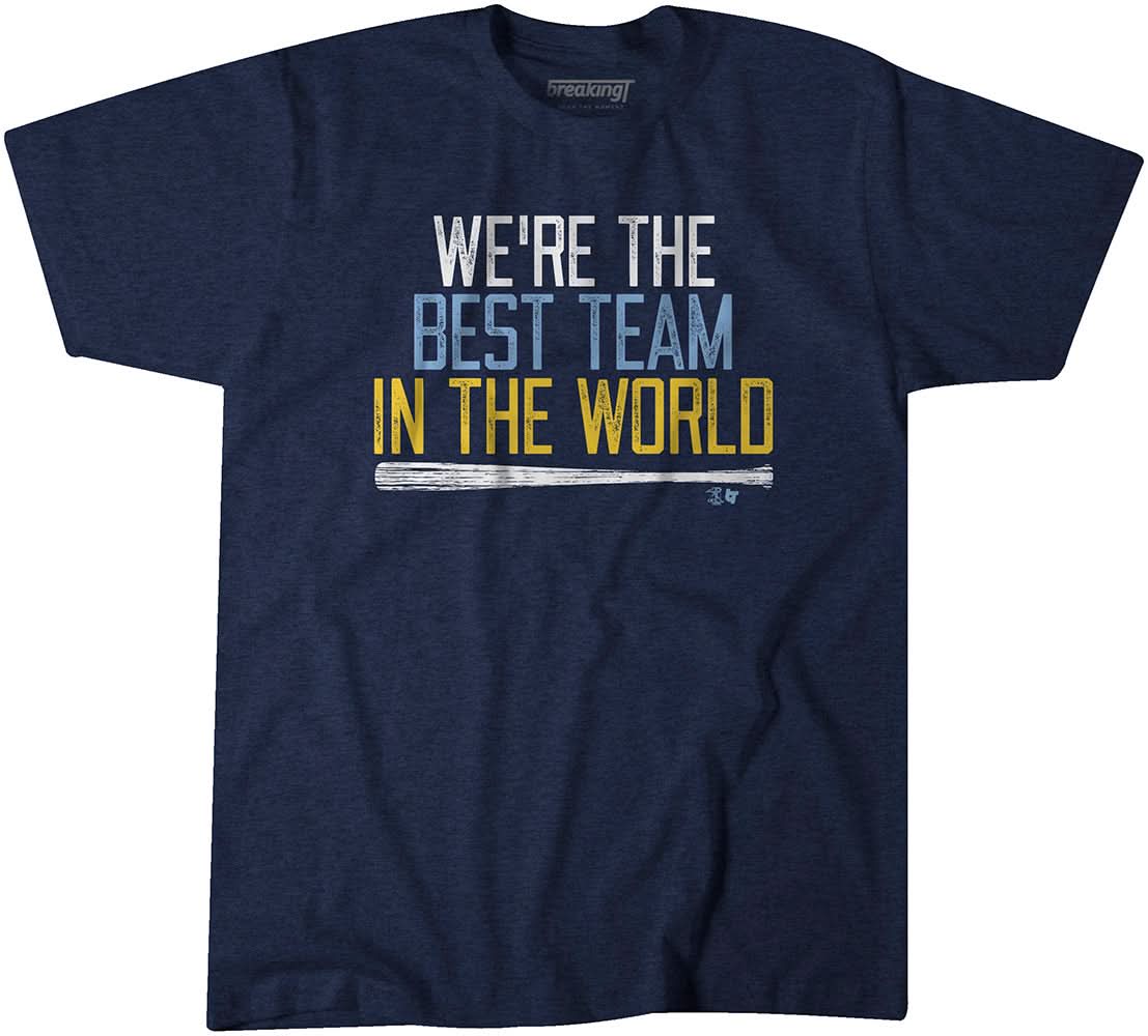 We're the Best Team in the World