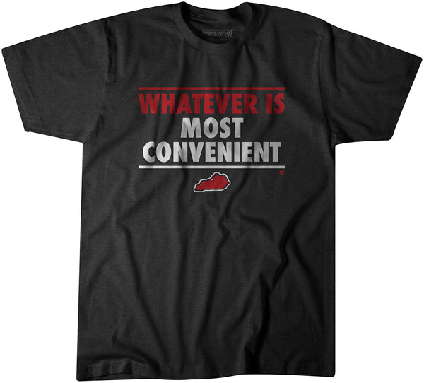 Whatever is Most Convenient
