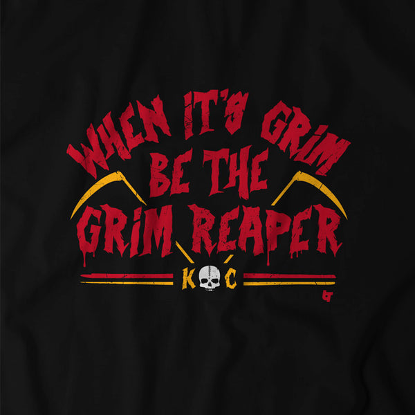 When It's Grim, Be the Grim Reaper