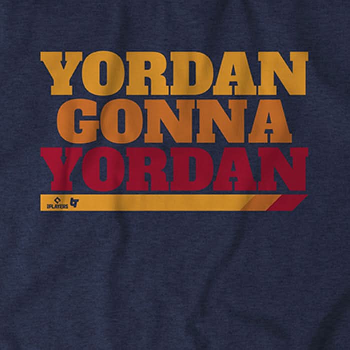 Yordan Alvarez: Yordan Gonna Yordan
