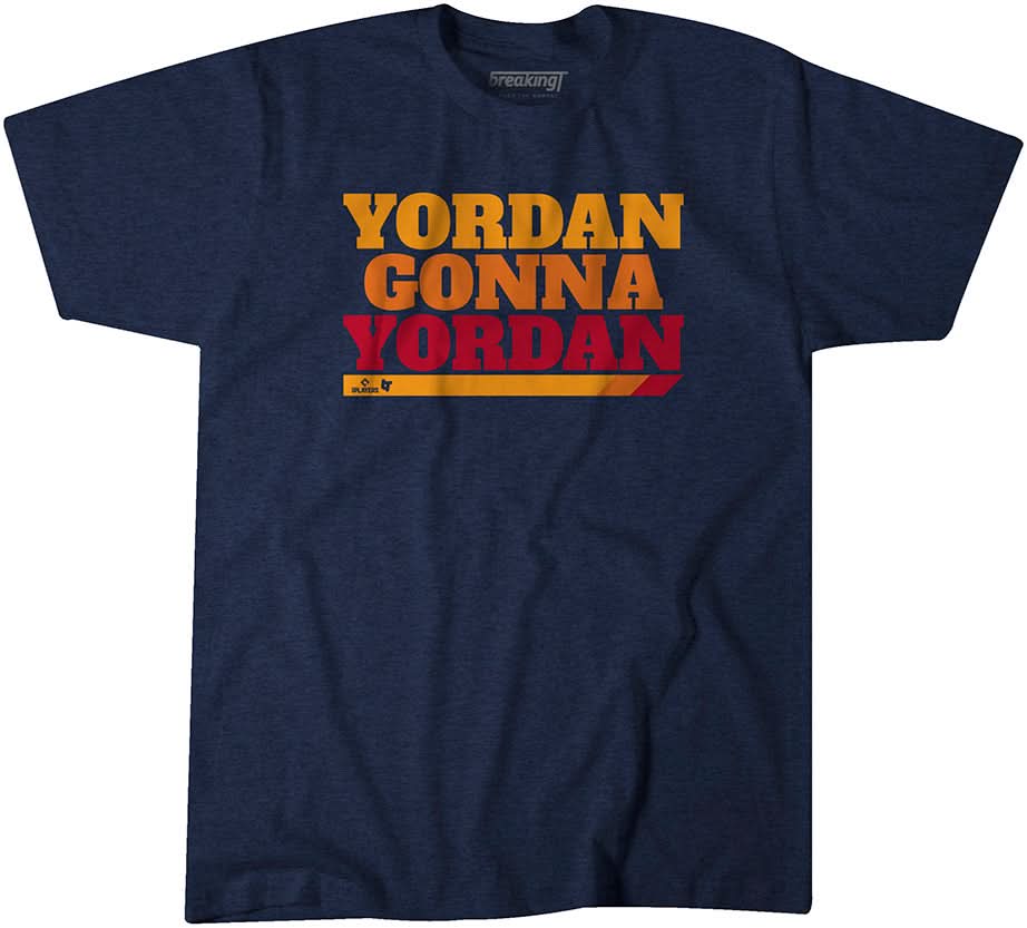 Yordan Alvarez: Yordan Gonna Yordan