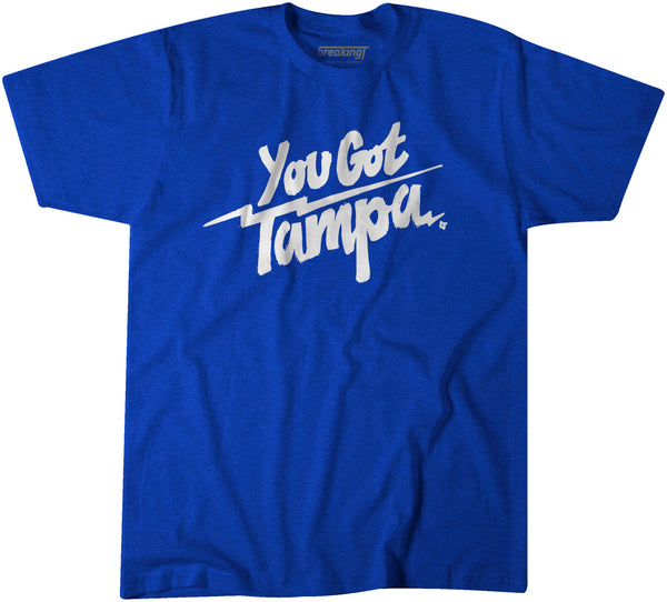 You Got Tampa