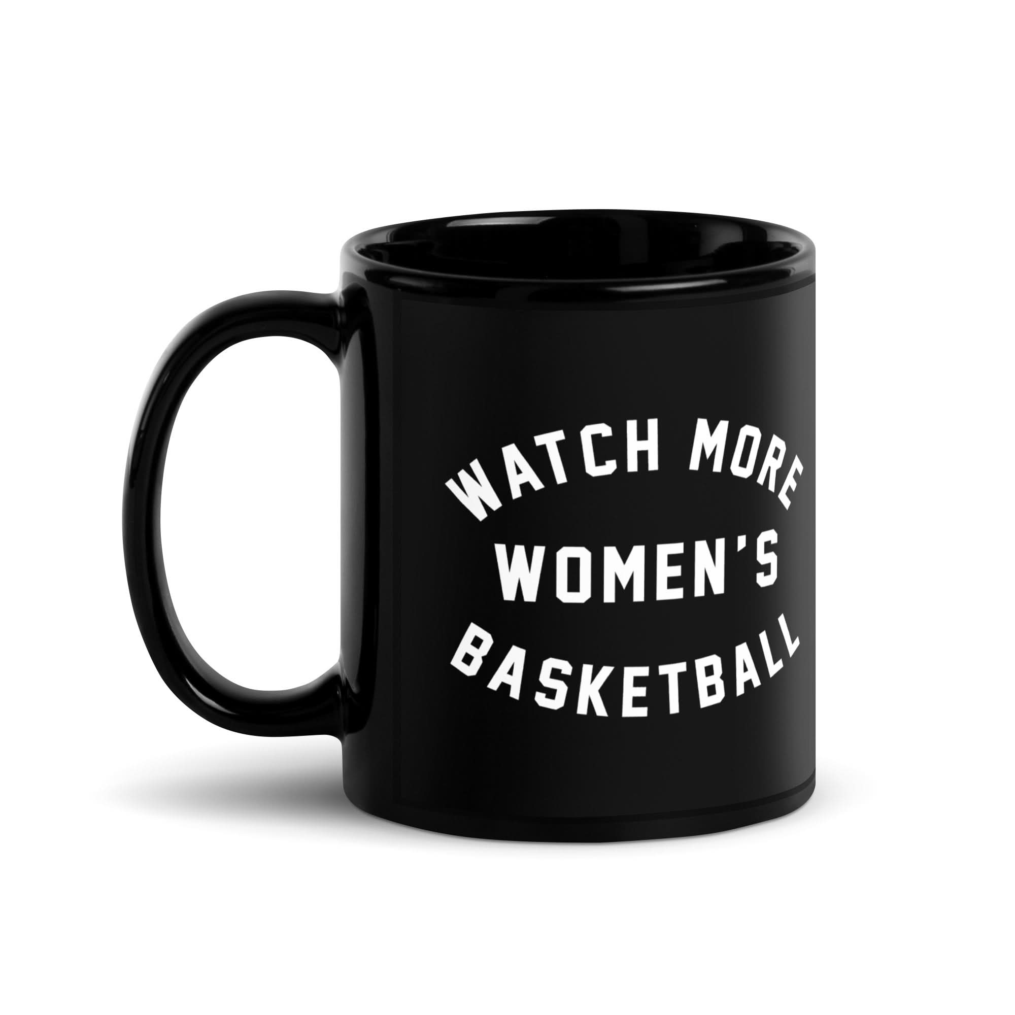 Watch More Women's Basketball Mug