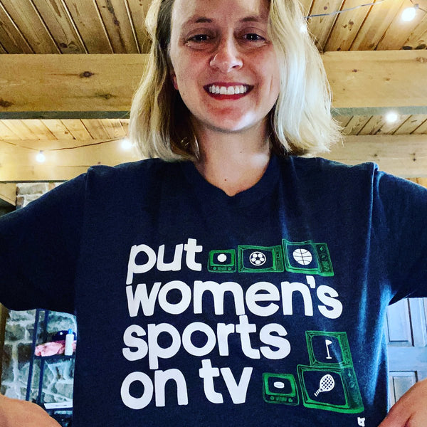 Put Women's Sports on TV Shirt - BreakingT