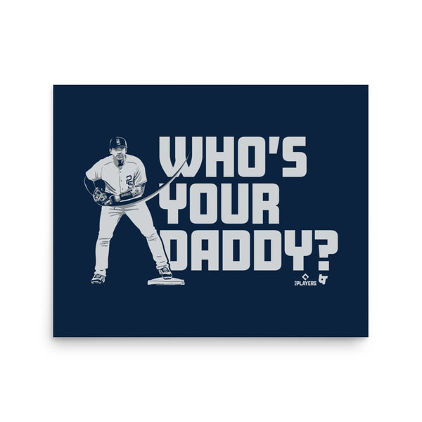 Gleyber Torres: Who's Your Daddy? Art Print