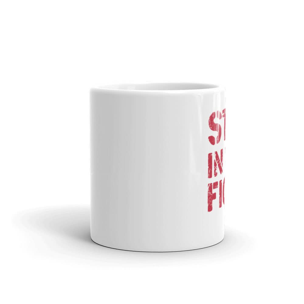 Stay In The Fight Mug