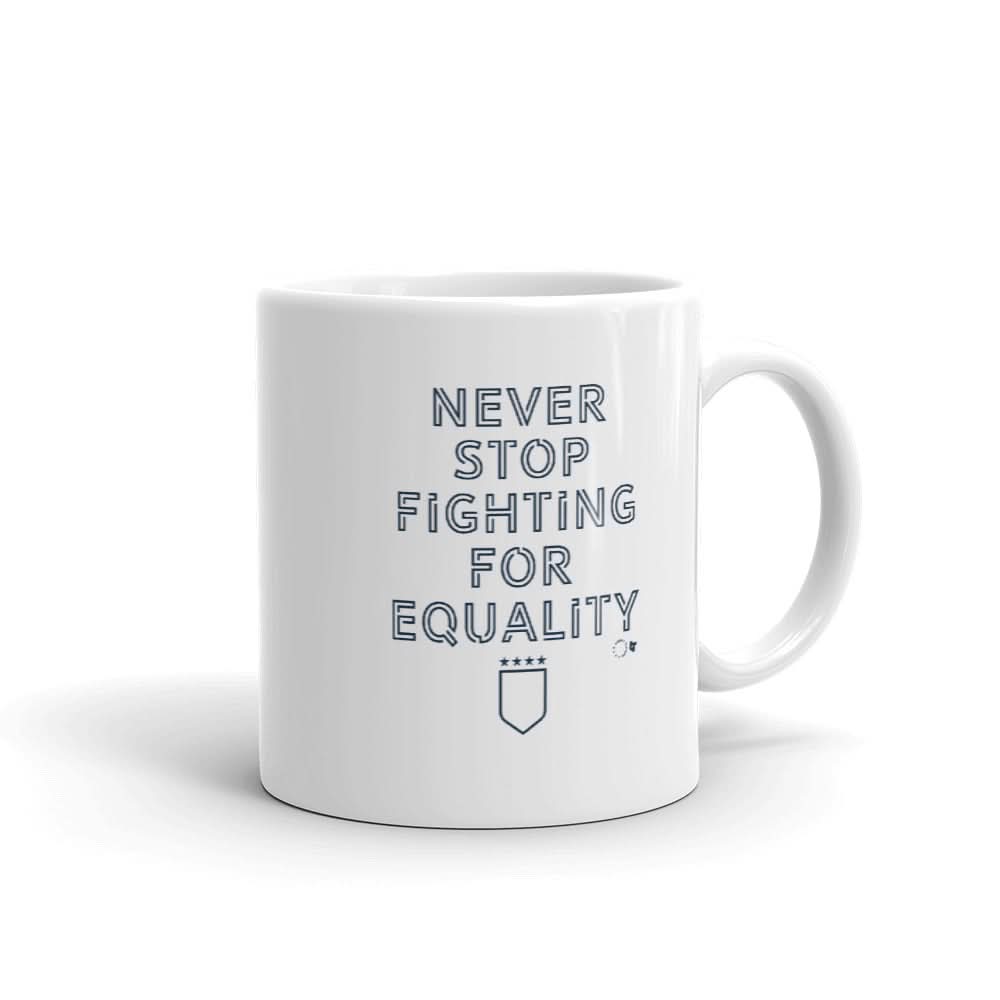 Never Stop Fighting Mug