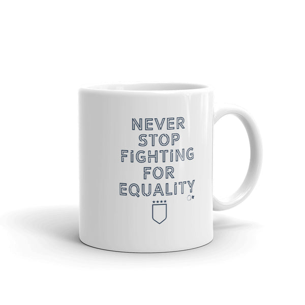 Never Stop Fighting Mug