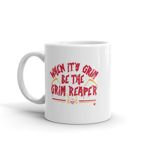 When It's Grim, Be the Grim Reaper Mug